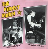Wild Bob Burgos & Iain Terry - The Perfect Match