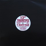 12" Thumpers - 9 Beats To The Bar