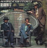 Heaven 17 - Penthouse And Pavement