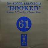 99th Floor Elevators - Hooked