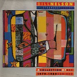 Bill Nelson - The Strangest Things: A Collection of Recordings 1979-1989