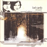 Bel Canto - Retrospect (Special Edition)