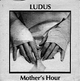 Ludus - Mother's Hour