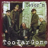 Too Far Gone - Zetor'n