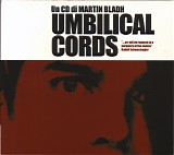 Martin Bladh - Umbilical Cords