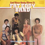 Fat Eddy Band - Let Your Body Move It