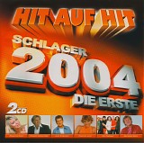 Various artists - Hit Auf Hit - Schlager 2004 - Die Erste