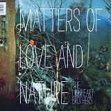 The Lionheart Brothers - Matters Of Love And Nature (Black vinyl)