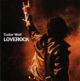 Guitar Wolf - Loverock