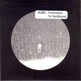 Aube - Purification To Numbness