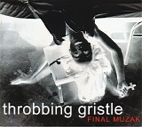 Throbbing Gristle - Final Muzak