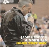 James Maker & Noko 440 - Born That Way