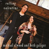 Michael Elwood & Beth Galiger - *** R E M O V E ***Rolling Valentine