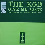 The KGB - Give Me More