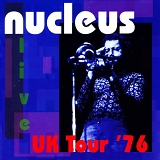 Nucleus - UK Tour '76