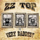 ZZ Top - The Very Baddest