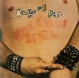Poison Idea - Kings Of Punk (Bloated Edition)