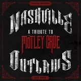 Various artists - Nashville Outlaws - A Tribute to Motley Crue