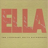 Ella Fitzgerald - Ella: The Legendary Decca Recordings
