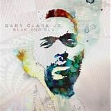 Gary Clark Jr. - Blak And Blu