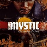 Urban Mystic - Ghetto Revelations