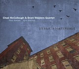 Chad McCullough - Urban Nightingale