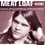 Meat Loaf - Milestones