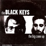 The Black Keys - Big Come Up