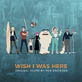 Rob Simonsen - Wish I Was Here