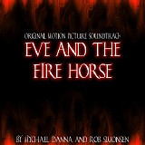Mychael Danna & Rob Simonsen - Eve and The Fire Horse