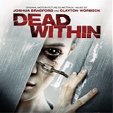 Joshua Bradford & Clayton Worbeck - Dead Within