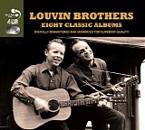 The Louvin Brothers - Eight Classic Albums: Tragic Songs Of Life/Nearer My God To Thee/Ira & Charlie/The Family Who Prays/Country Love Ballads