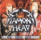 Diamond Head - Live In The Heat Of The Night