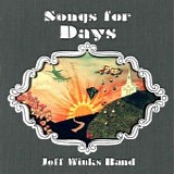 Winks, Joff Band - Songs For Days