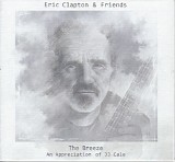Eric Clapton & Friends (54) - The Breeze: An Appreciation Of JJ Cale