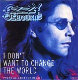 Ozzy Osbourne - I Don't Want To Change The World