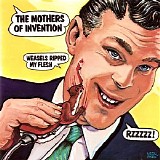 Frank Zappa & The Mothers Of Invention - Weasels Ripped My Flesh
