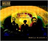 Muse - Muscle Museum (UK CDS 2)