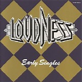 Loudness - Early Singles