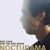 Nick CAVE And The Bad Seeds - 2003: Nocturama