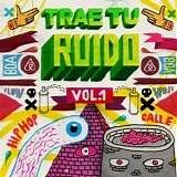 Various artists - Trae Tu Ruido Vol. 1