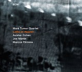 Mark Turner Quartet - Lathe of Heaven
