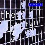 Fall, The - Kimble