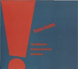 Peter Evans Quartet - The Peter Evans Quartet (!!!!)