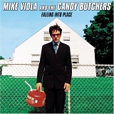 Viola, Mike And The Candy Butchers - Falling Into Place