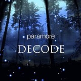 Paramore - Decode - Single