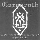Gorgoroth - A Sorcery Written In Blood (Demo)