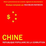 Maximilien Mathevon - Chine: RÃ©publique Populaire de La Corruption