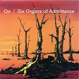 Om & Six Organs Of Admittance - Bedouin's Vigil/Assyrian Blood