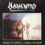 Hawkwind - Kings Of Speed, Lords Of Light